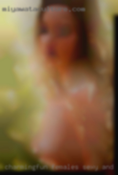 Charming,fun females sexy and naughty x.